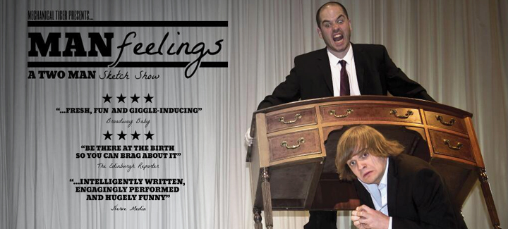 MAN FEELINGS  James Cottle and Kevin Kennedy